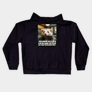 funny ferret saying memes identity crisis Kids Hoodie